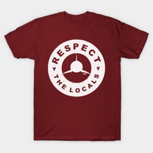 Respect The Locals T-Shirt